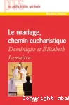 Le mariage, chemin eucharistique vignette